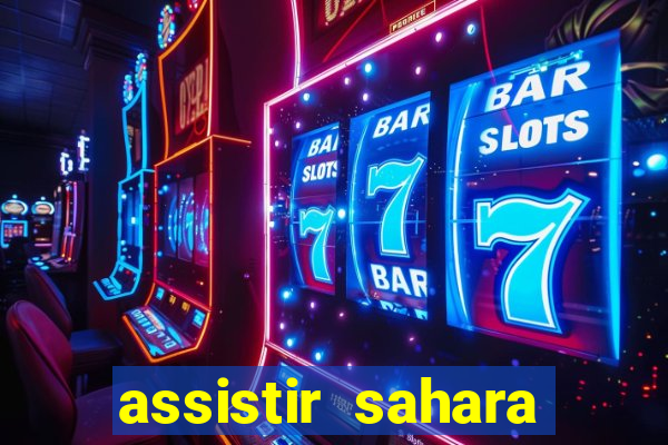 assistir sahara filme de 2005